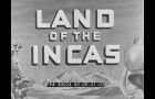 Land Of The Incas - 1937